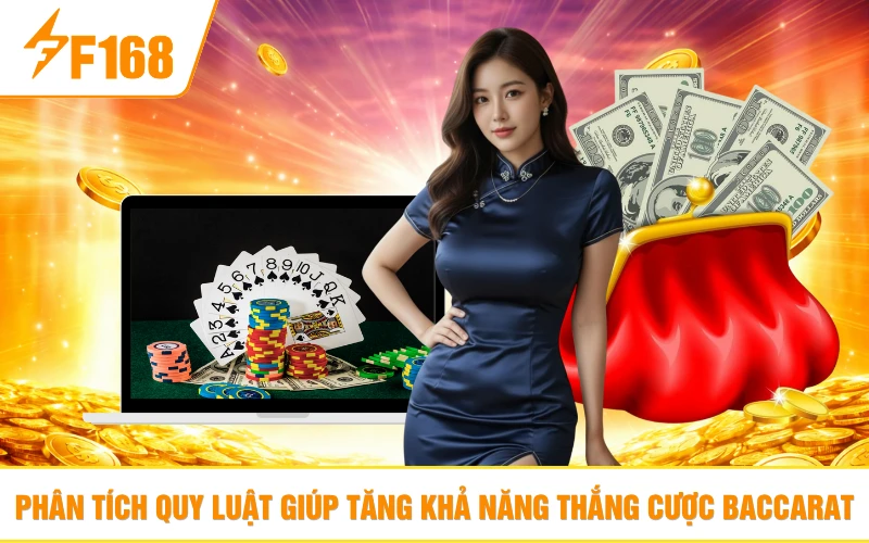 Phân tích quy luật giúp tăng khả năng thắng cược baccarat